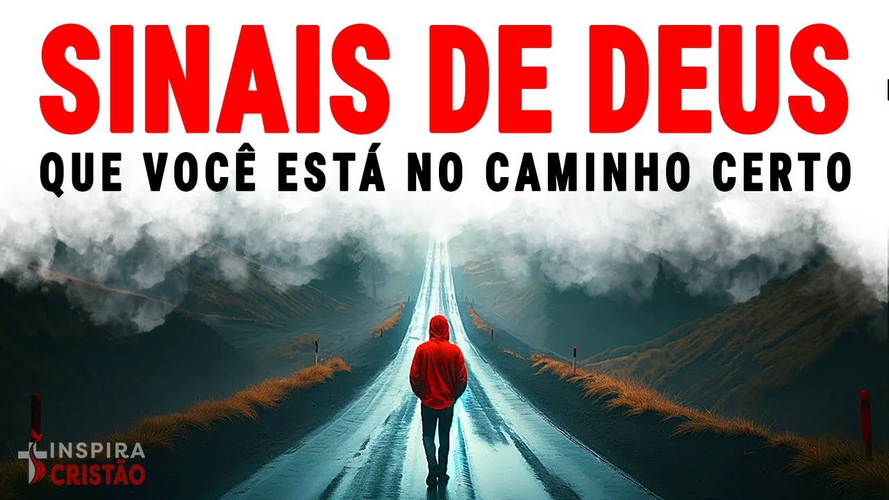 12 SINAIS que DEUS está DIZENDO: VOCÊ está no CAMINHO CERTO | Vídeo Motivacional Cristão