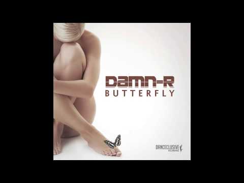 Damn-R - Butterfly (Lowcash Remix) // DANCECLUSIVE //