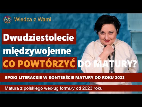 Dwudziestolecie międzywojenne   epoki literackie do matury według formuły 2023