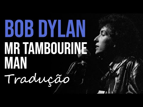 Bob Dylan - Mr. Tambourine Man (Live at the Newport Folk Festival 1965) [Tradução]