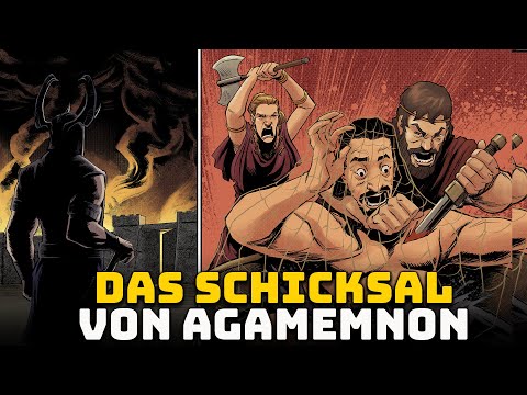 Das Schreckliche Schicksal des Agamemnon - Ep 1/3 - Griechische Mythologie - Orestie