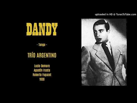 Today's Tango Is... Dandy - Trío Argentino 1930