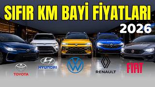 0 KM BAYİ FİYATLARI - 2026 | Toyota, Hyundai, Volkswagen, Renault ve F