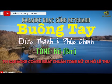 Buông Tay | Karaoke Beat Chuẩn Cover | CS Hồ Lệ Thu @THKARAOKE