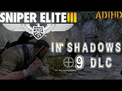 Sniper Elite III : Save Churchill : Part 1 ? In Shadows PC