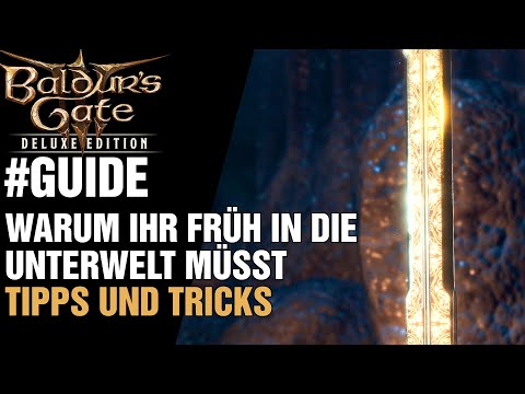 Baldur's Gate 3 | GUIDE🔆Warum ihr früh in die Unterwelt müsst🔆 Deutsch Gameplay