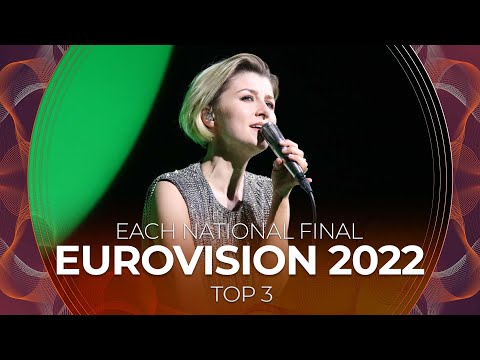 Each National Final | Eurovision 2022 | TOP 3