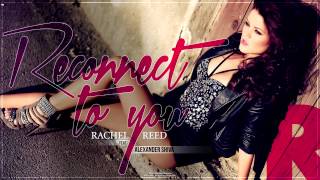 Rachel Reed feat. Alexander Shiva - Reconnect to you ( Radio Edit)