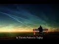 Koi Fariyaad Is Tarah Pehro N Tujhy WhatsApp Status