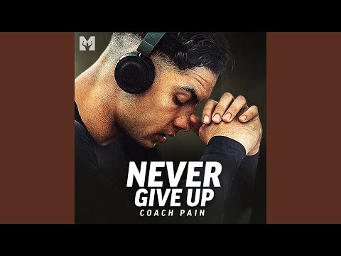 Never Give Up (Motivational Speech)