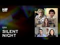 SILENT NIGHT Q&A | TIFF 2021