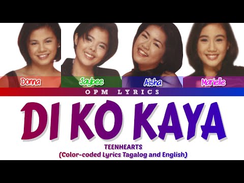 Teenhearts - Di Ko Kaya (Color-coded Lyrics)
