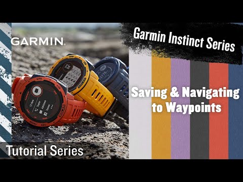 Tutorial - Garmin Instinct Series | Saving & Navigating to Waypoints