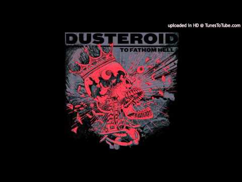 Dusteroid - The One