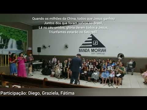 Hino 488 Harpa Cristã - O ÁUREO DIA - BANDA MORIAH DA ASSEMBLÉIA DE DEUS: - ADRP Mirassol - SP