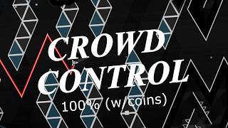 Crowd Control 100% (Extreme demon)
