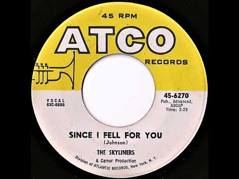 The Skyliners- Since I Fell For You