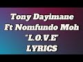 Tony Dayimane L O V E Lyric Video