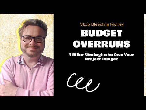 Stop Bleeding Money - 7 Killer Strategies to Own Your Project Budget