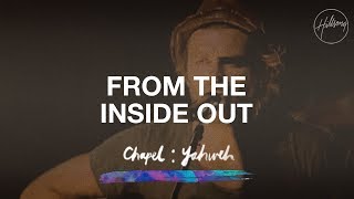 From The Inside Out - Hillsong Chapel