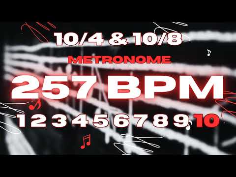257 BPM - 10/4 & 10/8 Metronome