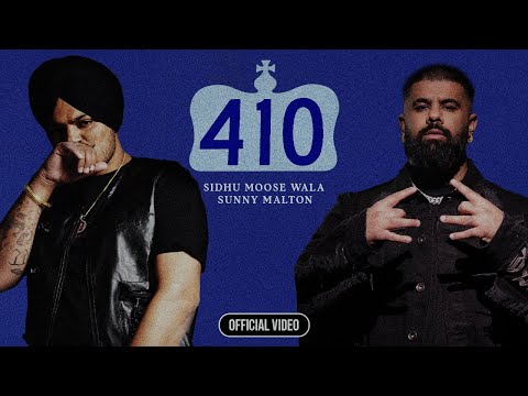 410 (OFFICIAL VIDEO) SIDHU MOOSE WALA | SUNNY MALTON | Latest New Punjabi Songs 2024