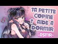 ROLEPLAY FR Ta Petite Copine T Aide à Dormir ASMR