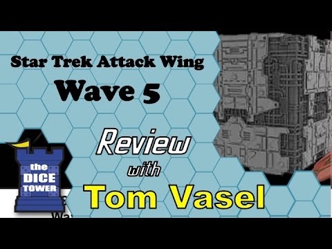 Dice Tower Reviews: Star Trek: Attack Wing Wave 5