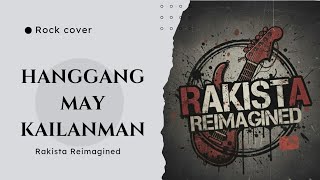 Rakista Reimagined - Hanggang May Kailanman | Carol Banawa (OPM rock cover)