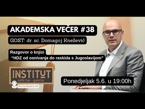 Akademska večer #38 - gost: dr. sc. Domagoj Knežević