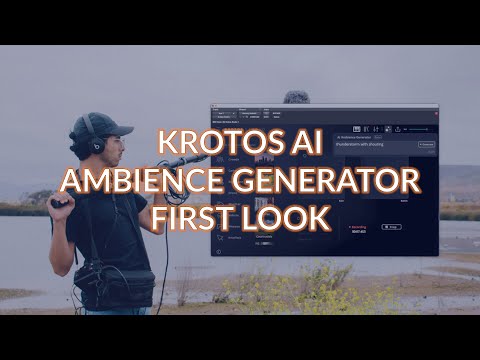 Creating Soundscapes With Krotos Studio AI Ambience Generator