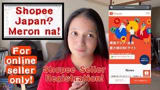Shopee Japan | Seller Application Procedure | Tagalog