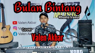 Download lagu BULAN BINTANG || RHOMA IRAMA || BY VALEN AKBAR ( COVER ) mp3 Download lagu BULAN BINTANG || RHOMA IRAMA || BY VALEN AKBAR ( COVER ) mp3