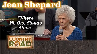 Hall of famer Jean Shepard sings &quot;Where No One Stands Alone&quot;