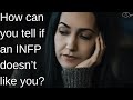 How can you tell if an INFP doesn't like you? | INFP personality | CS Joseph Responds