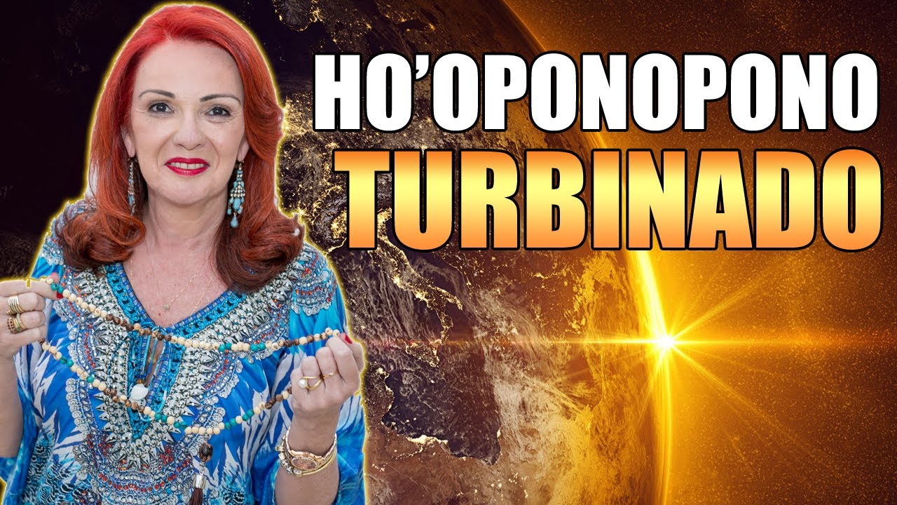 HO'OPONOPONO TURBINADO: EXERCÍCIO PODEROSO DE HO'OPONOPONO 📿🙏