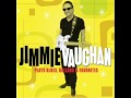 Jimmie Vaughan  Wheel of fortune