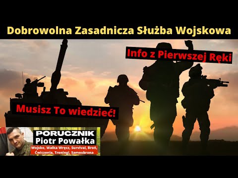 Chcesz Iść Do Wojska? Musisz To Wiedzieć! Informacje o DZSW z Pierwszej Ręki!