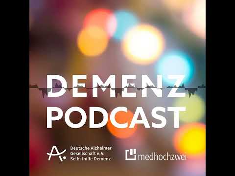Folge 61: Beziehungsgestaltung - Demenz Podcast