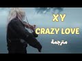 XY - Crazy Love [Eng Lyrics]