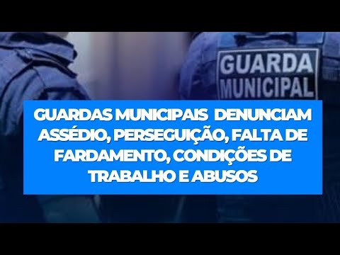 Guardas Municipais de Barreiras/BA denunciam assedio, perseguição, falta de fardamento e abusos