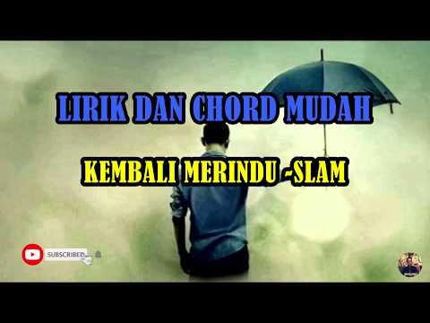 Kembali Merindu - Slam
