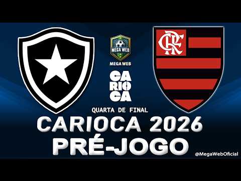 BOTAFOGO 1 x 2 FLAMENGO -- Pré-jogo (CARIOCA 2026 -- Quarta de Final)