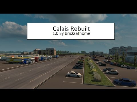 ETS2: Calais Rebuilt: Test Version