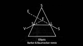Vessels - Elliptic (Barker & Baumecker remix)