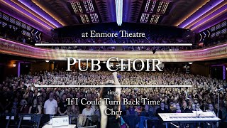 Download lagu Pub Choir sings 'If I Could Turn Back Time' (Cher) mp3