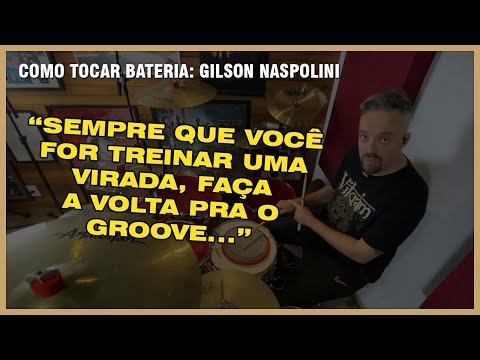 "DICAS PARA NÃO PERDER O TEMPO DA VIRADA NA BATERIA" – Aula #15 - Gilson Naspolini