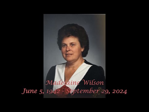 Celebration of Life — Madelaine Wilson