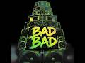 BAD BAD - Zed Bias x Yung Saber x MC Bushkin ft Scrufizzer (OFFICIAL MUSIC VIDEO)