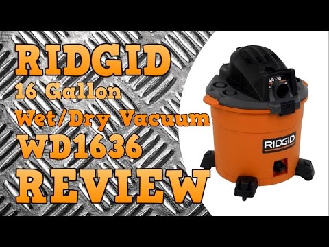 Ridgid 16 Gallon 5.0 HP Wet Dry Vacuum WD1636 Review